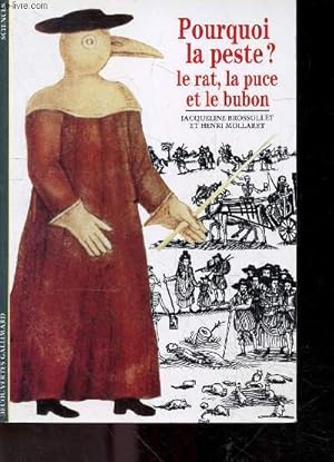 Imagen del vendedor de Pourquoi la peste ? Le rat, la puce et le bubon a la venta por Le-Livre
