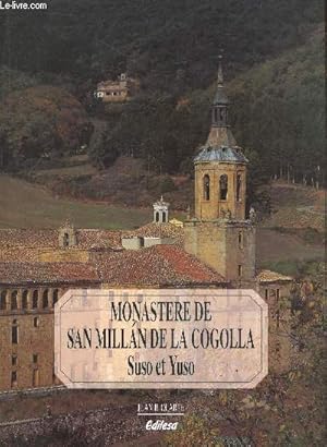 Seller image for Monastere de san millan de la cogolla - suso et yuso for sale by Le-Livre