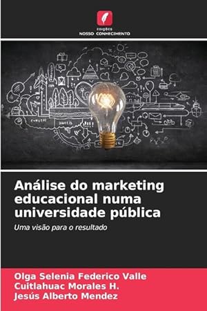 Bild des Verkufers fr Anlise do marketing educacional numa universidade pblica zum Verkauf von moluna