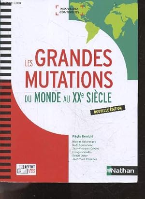 Seller image for Les Grandes mutations du monde au XXe sicle - Nouvelle edition - nouveaux continents for sale by Le-Livre