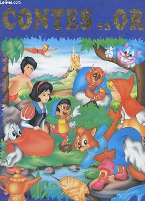 Bild des Verkufers fr Contes en or - aladin, petit chaperon rouge, cendrillon, Blanche Neige, vilan petit canard, belle au bois dormant, peter pan, chat botte, belle et la bete, pinocchio, alice au pays des merveilles, livre de la jungle zum Verkauf von Le-Livre