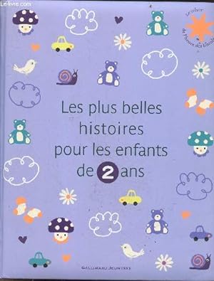 Image du vendeur pour Les plus belles histoires pour les enfants de 2 ans - Collection Le Trsor de l'Heure des histoires mis en vente par Le-Livre