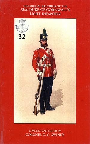 Image du vendeur pour Historical Records of the 32nd Duke of Cornwall's Light Infantry mis en vente par Pendleburys - the bookshop in the hills