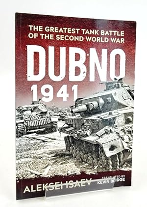 Image du vendeur pour DUBNO 1941: THE GREATEST TANK BATTLE OF THE SECOND WORLD WAR mis en vente par Stella & Rose's Books, PBFA