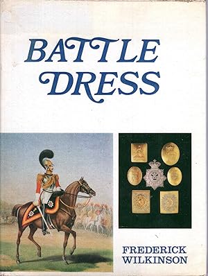 Seller image for Battle Dress: A Gallery of Military Style and Ornament for sale by Pendleburys - the bookshop in the hills