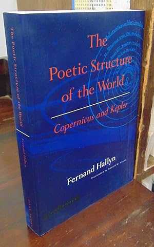 Seller image for The Poetic Structure of the World: Copernicus and Kepler for sale by Atlantic Bookshop