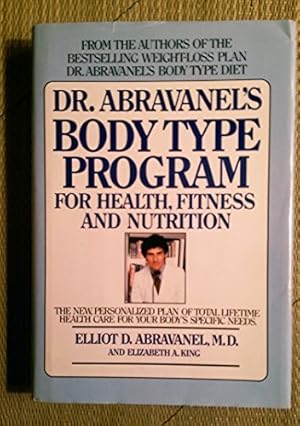 Bild des Verkufers fr Dr. Abravanel's Body Type Program for Health, Fitness and Nutrition zum Verkauf von -OnTimeBooks-