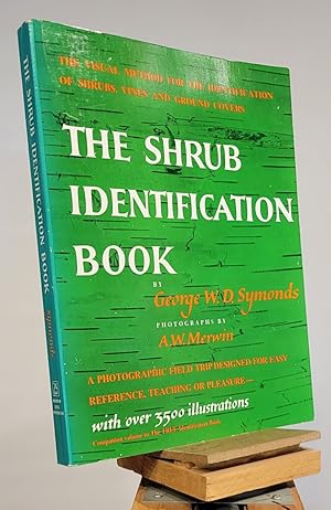 The Shrub Identification Book: The Visual Method for the Practical Identification of Shrubs, Incl...