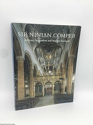 Sir Ninian Comper: An Introduction to His Life and Work, with Complete Gazetteer