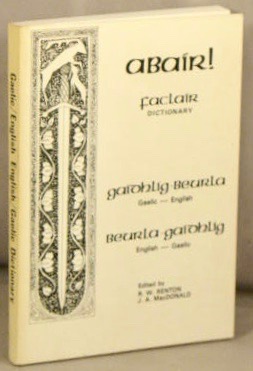 Image du vendeur pour Abair! Faclair Dictionary; Gaelic - English [and] English - Gaelic. mis en vente par Bucks County Bookshop IOBA