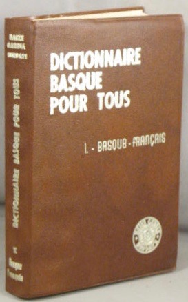 Dictionnaire Basque Pour Tous: I, Basque - Francais.