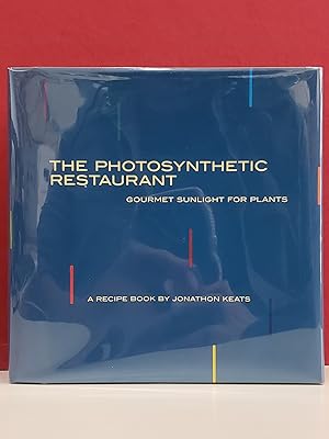 Image du vendeur pour The Photosynthetic Restaurant: Gourmet Sunlight for Plants mis en vente par Moe's Books