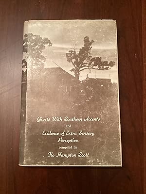 Ghosts with Southern Accents and Evidence of Extra Sensory Perception (Signed Copy)