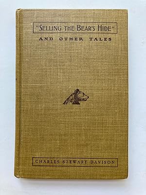 SELLING THE BEAR'S HIDE AND OTHER TALES (Signed Presentation Copy)