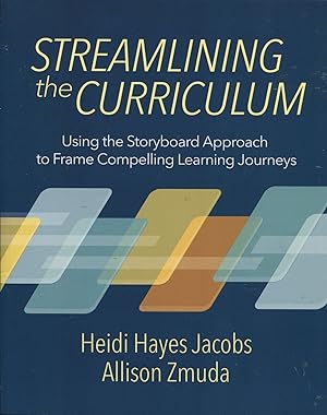 Seller image for Streamlining the Curriculum; using the storyboard approach to frame compelling learning journeys for sale by Waysidebooks