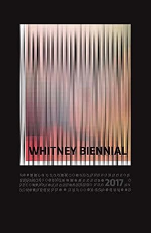 Seller image for Whitney Biennial 2017 for sale by -OnTimeBooks-