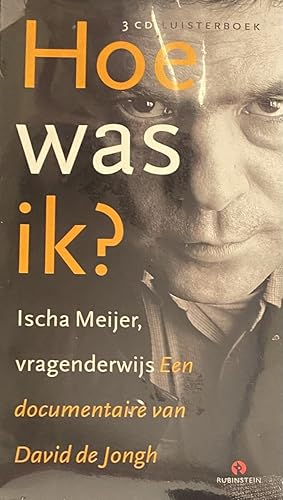 Bild des Verkufers fr Hoe was ik? 3 cd-luisterboek. Ischa Meijer, vragenderwijs. Een documentaire van David de Jongh zum Verkauf von Antiquariaat Schot