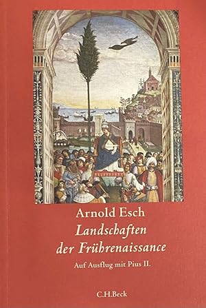 Seller image for Landschaften der Frhrenaissance. Auf Ausflug mit Pius II. for sale by Antiquariaat Schot