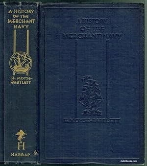 Imagen del vendedor de A History Of The Merchant Navy a la venta por Hall of Books