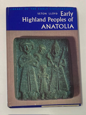 Seller image for Early Highland Peoples of Anatolia for sale by Monroe Street Books