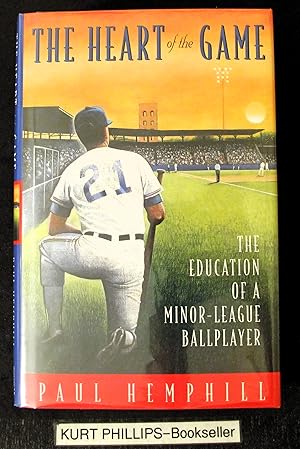 HEART OF THE GAME: The Education of a Minor-League Ball Player