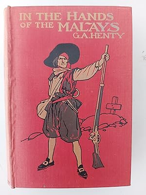 Seller image for IN THE HANDS OF THE MALAYS for sale by Berkshire Rare Books