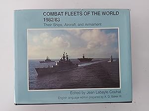 Bild des Verkufers fr Combat Fleets of the World 1982-83: Their Ships, Aircraft and Armament zum Verkauf von Berkshire Rare Books