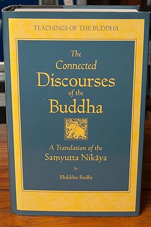 Immagine del venditore per The Connected Discourses of the Buddha: A Translation of the Samyutta Nikaya venduto da Snowden's Books