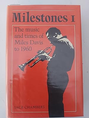 MILESTONES 1 The Music and Times of Miles Davis to 1960