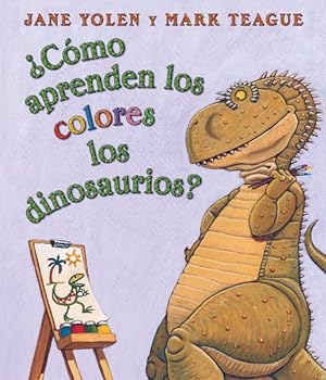 Immagine del venditore per Como Aprenden Los Dinosaurios Los Colores? / How Do Dinosaurs Learn Their Colors? -Language: spanish venduto da GreatBookPrices
