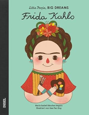 Bild des Verkufers fr Frida Kahlo : Little People, Big Dreams. Deutsche Ausgabe zum Verkauf von AHA-BUCH GmbH