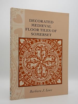 Decorated Medieval Floor Tiles of Somerset