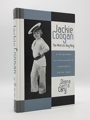 Jackie Coogan. The World's Boy King: A Biography of Hollywood's Legendary Child Star [SIGNED]