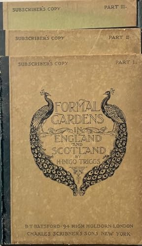 Formal Gardens in England and Scotland: Their Planning and Arrangement Architectural and Ornamental