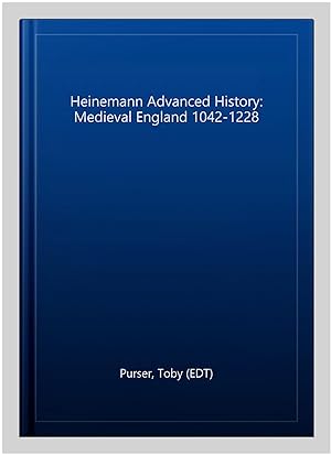Seller image for Heinemann Advanced History: Medieval England 1042-1228 for sale by GreatBookPrices