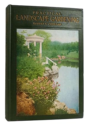 Seller image for PRACTICAL LANDSCAPE GARDENING for sale by Rare Book Cellar