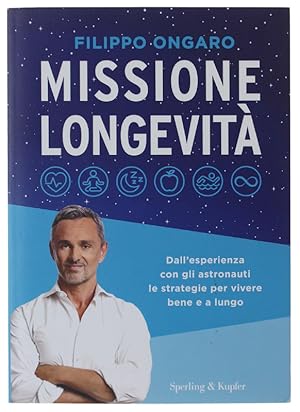 Image du vendeur pour MISSIONE LONGEVITA' [prima edizione - volume nuovo]: mis en vente par Bergoglio Libri d'Epoca