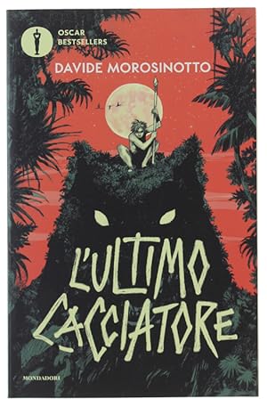 L'ULTIMO CACCIATORE [volume nuovo]: