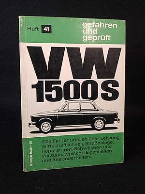 VW 1500 S - 1000 Fahrer urteilen über Leistung, Wirtschaftlichkeit, Straßenlage, Reperaturen, Sch...