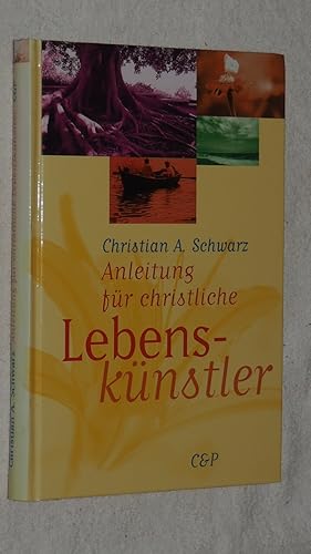 Seller image for Anleitung fr christliche Lebensknstler. for sale by Versandantiquariat Ingo Lutter