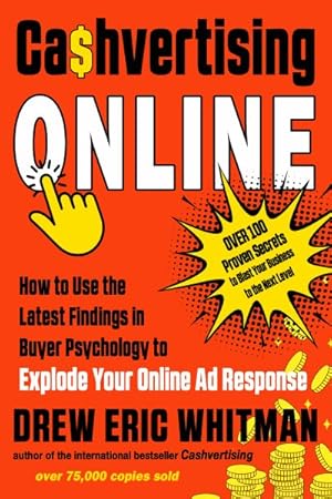 Seller image for Cashvertising Online : How to Use the Latest Findings in Buyer Psychology to Explode Your Online Ad Response for sale by GreatBookPrices