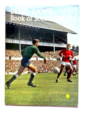 Imagen del vendedor de Denis Laws Book of Soccer No 3 a la venta por World of Rare Books