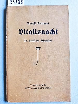 Seller image for Vitalisnacht. Ein Hersfelder Heimatspiel zur 550. Wiederkehr des Vitalistags. 28. April 1378 - 28. April 1928 in vier Aufzgen und zwei Verwandlungen. for sale by Versandantiquariat Kerstin Daras