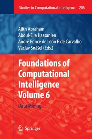 Seller image for Foundations of Computational Intelligence. Vol.6 for sale by BuchWeltWeit Ludwig Meier e.K.