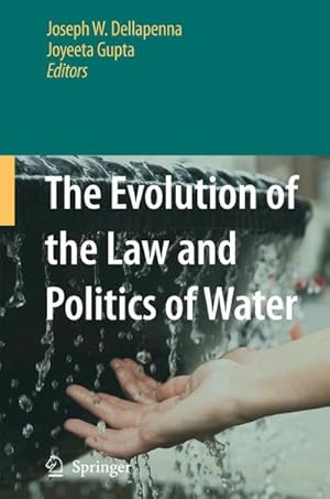 Seller image for The Evolution of the Law and Politics of Water for sale by BuchWeltWeit Ludwig Meier e.K.