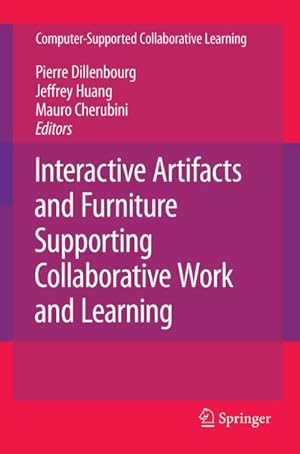 Immagine del venditore per Interactive Artifacts and Furniture Supporting Collaborative Work and Learning venduto da BuchWeltWeit Ludwig Meier e.K.