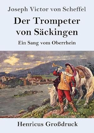 Seller image for Der Trompeter von Sckingen (Grodruck) for sale by BuchWeltWeit Ludwig Meier e.K.