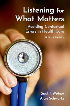 Bild des Verkufers fr Listening for What Matters : Avoiding Contextual Errors in Health Care zum Verkauf von AHA-BUCH GmbH