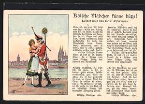 Künstler-Ansichtskarte Köln, Soldat mit Frau, Im Hintergurnd Kirche, Lied Kölsche Mädcher künne b...