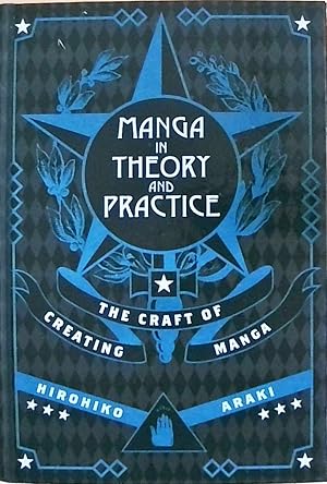 Bild des Verkufers fr Manga in Theory and Practice: The Craft of Creating Manga zum Verkauf von Berliner Bchertisch eG